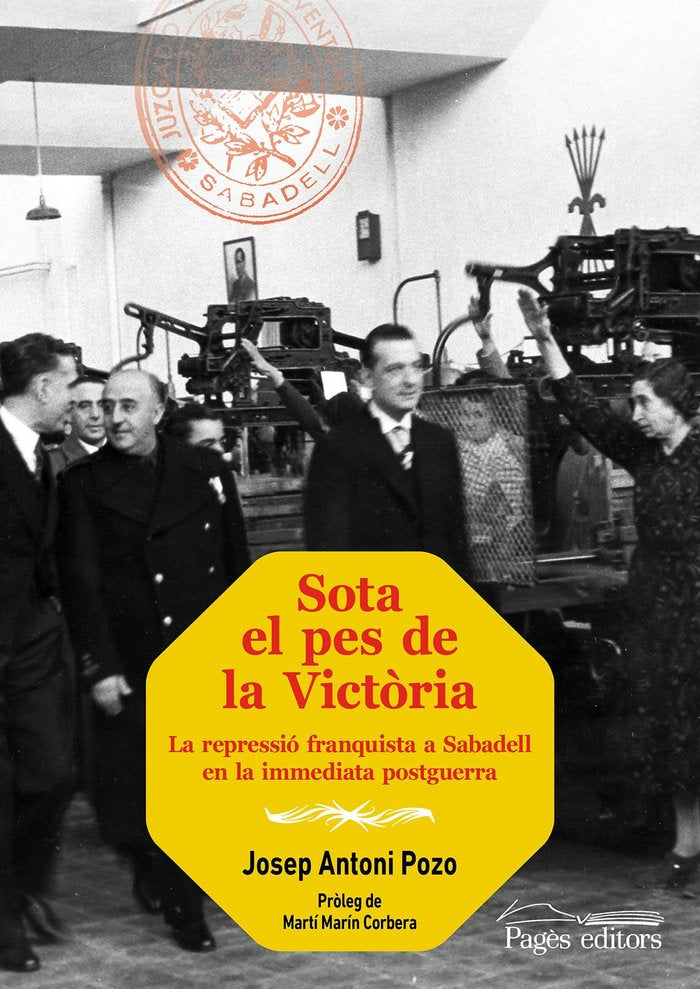 SOTA EL PES DE LA VICTORIA, de POZO GONZALEZ, JOSEP ANTONI | portada del libro