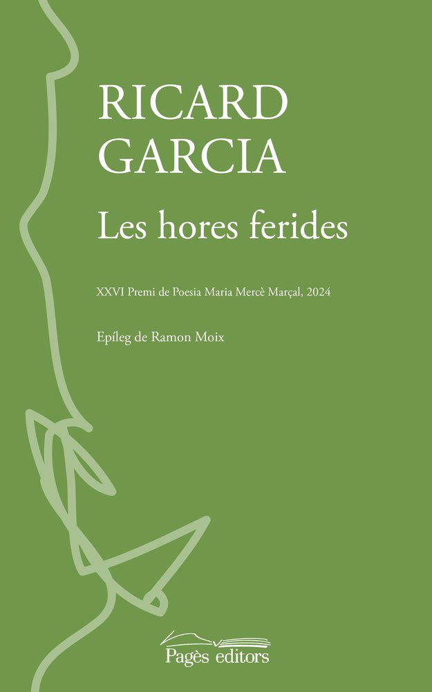 LES HORES FERIDES, de GARCIA LOPEZ, RICARD | portada del libro