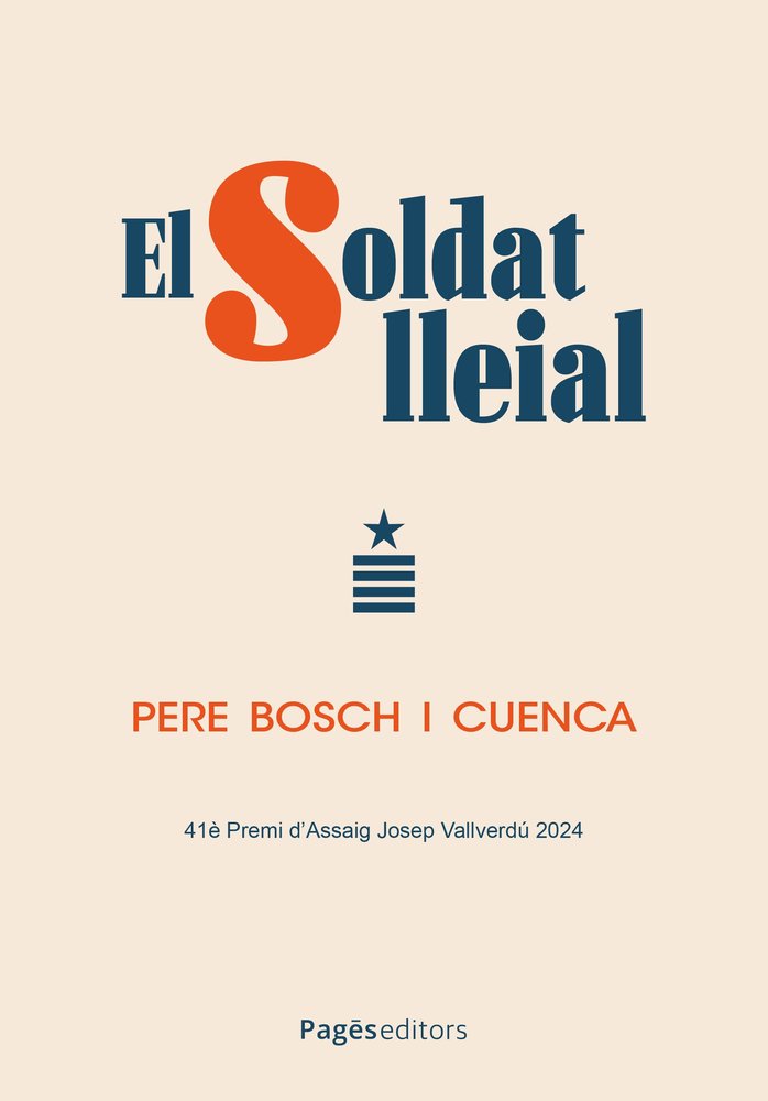 EL SOLDAT LLEIAL, de BOSCH CUENCA, PERE | portada del libro