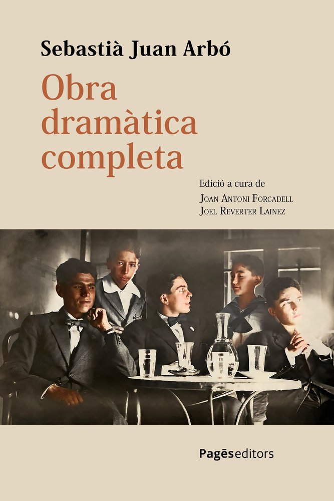 OBRA DRAMATICA COMPLETA, de SEBASTIA JUAN ARBO | portada del libro