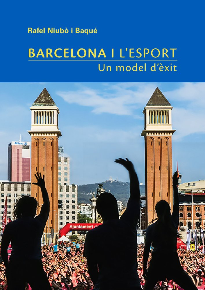 BARCELONA I L'ESPORT, de NIUBO BAQUE, RAFEL | portada del libro