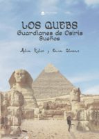 LOS QUEBS GUARDIANES DE OSIRIS, SUEÑOS, de AYLIN KYLES | portada del libro
