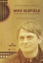 Mike Oldfield, la música de los sueños, de HECTOR CAMPOS CASTILLO | portada del libro