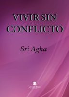 VIVIR SIN CONFLICTO. PSICOPATOLOGÍA Y PECADO ORIGINAL, de Agha | portada del libro