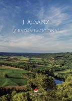 La razón emocional, de J. ALSANZ | portada del libro