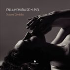 En la memoria de mi piel, de SUSANA CORDOBA | portada del libro
