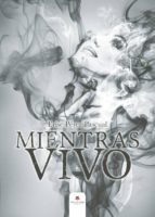 (I.B.D.) MIENTRAS VIVO, de ERISE PEREZ PASCUAL | portada del libro