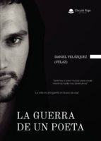 La Guerra de un Poeta, de DANIEL (VELAZ) VELAZQUEZ | portada del libro