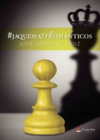 #jaquematerománticos, de José Sánchez Sanz | portada del libro