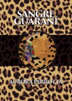Sangre guaraní, de Perrotta | portada del libro