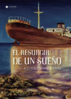 El resurgir de un sueño, de ICO TOLEDO PERDOMO | portada del libro
