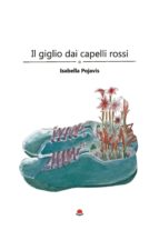 Il giglio dai capelli rossi, de ISABELLA POJAVIS | portada del libro