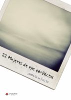 22 mujeres de ojos perfectos, de JOAN RAW FACTS | portada del libro