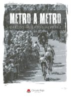 METRO A METRO, de huertos Álvarez | portada del libro