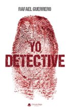 Yo, detective, de Guerrero | portada del libro