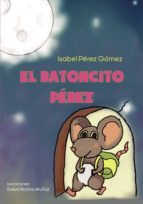 El ratoncito Pérez, de ISABEL PEREZ GOMEZ | portada del libro