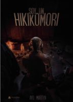Soy un Hikikomori, de AYO. MARTYN | portada del libro