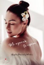 Mi azucena te espera, de ANGELES HERNANDEZ MARTIN | portada del libro