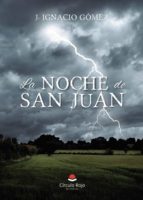 La noche de San Juan, de J. IGNACIO GOMEZ | portada del libro