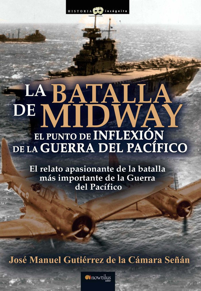 La batalla de Midway, de Gutiérrez de la Cámara Señán, José Manuel | portada del libro