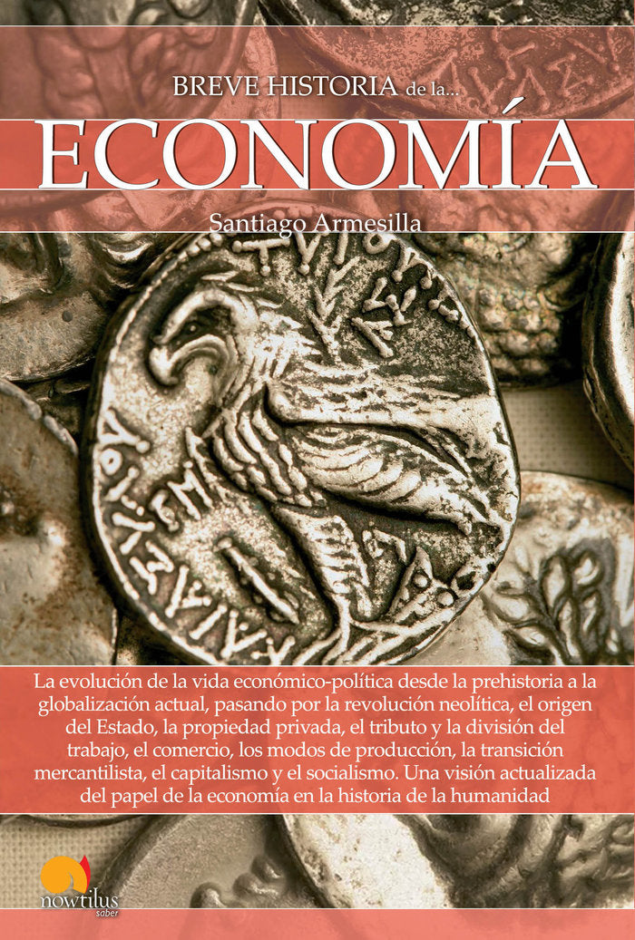 Breve historia de la economía, de Armesilla Conde, Santiago Javier | portada del libro