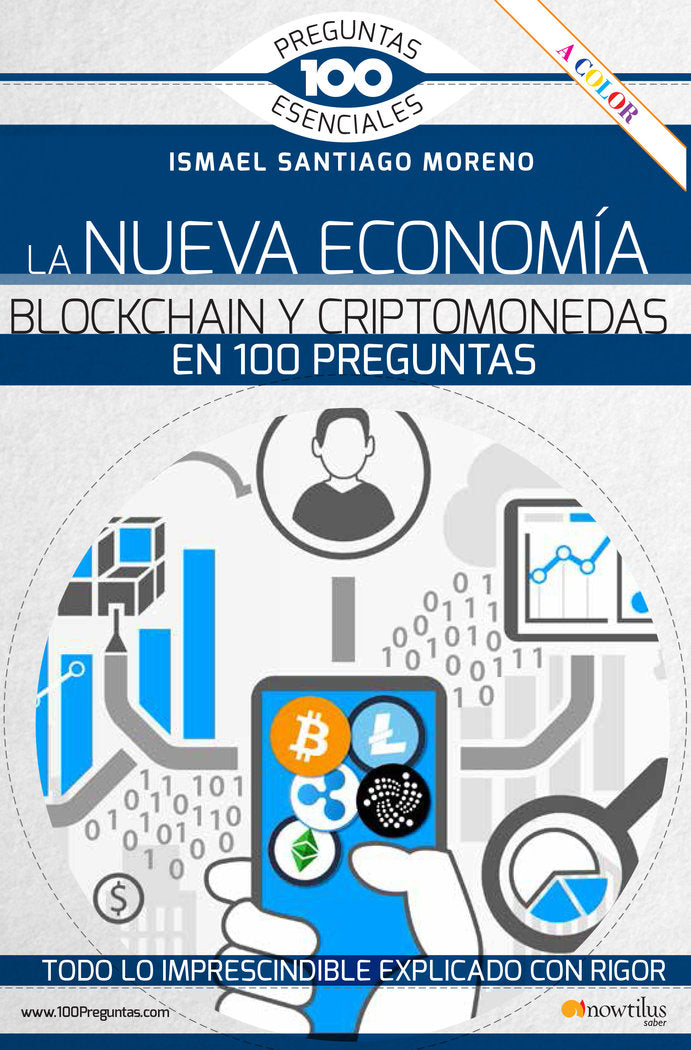 La nueva economía blockchain y criptomonedas en 100 preguntas, de Santiago Moreno, Ismael | portada del libro