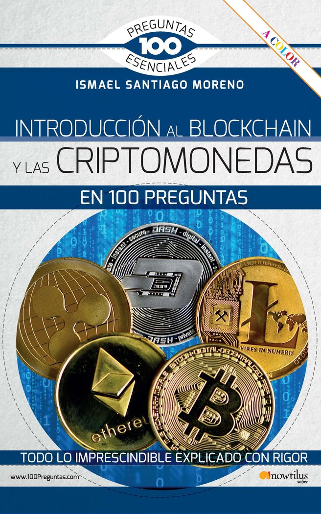 INTROD BLOCKCHAIN Y CRIPTOMONEDAS 100 PR, de SANTIAGO MORENO | portada del libro