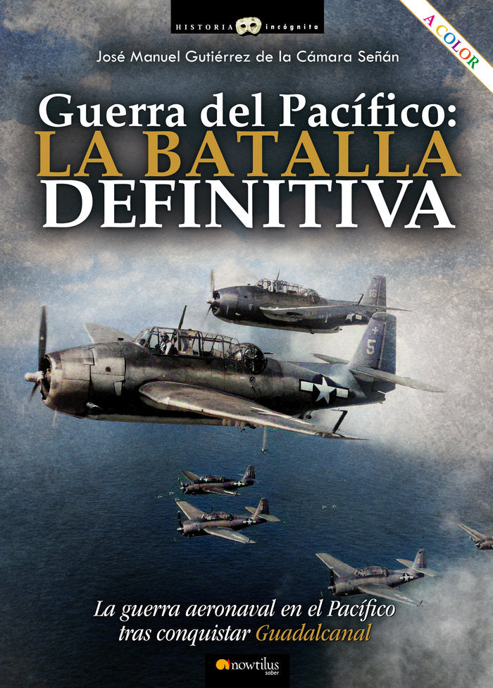 GUERRA DEL PACIFICO BATALLA DEFINITIVA, de GUTIERREZ DE LA CAMARA SEÑAN, JOSE MANUE | portada del libro