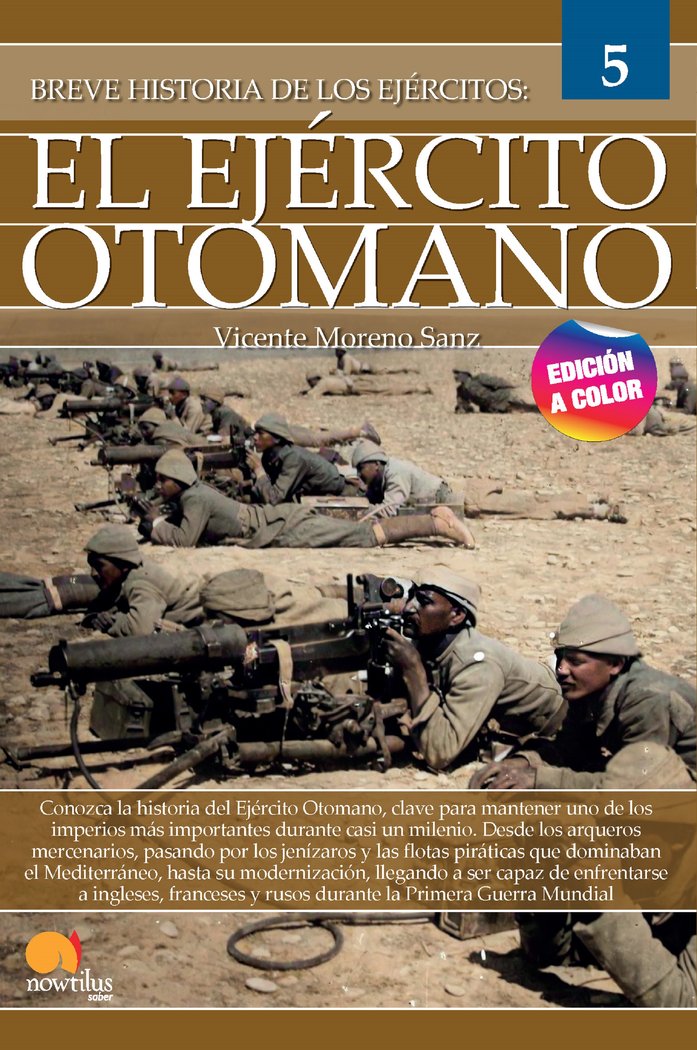 BREVE HISTORIA DEL EJERCITO OTOMANO, de MORENO SANZ, VICENTE | portada del libro