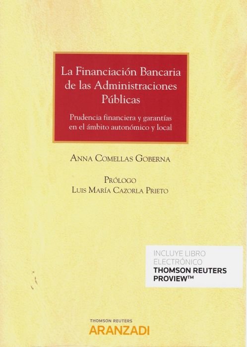 La financiación bancaria de las administraciones públicas (Papel + e-book), de Comellas Goberna, Anna | portada del libro