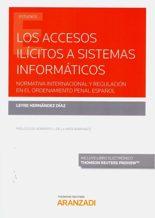 Los accesos ilícitos a sistemas informáticos (Papel + e-book), de Hernández Díaz, Leyre | portada del libro