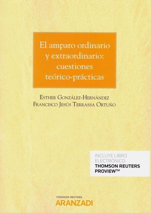 EL amparo ordinario y extraordinario: cuestiones teórico-prácticas (Papel + e-book), de González Hernández | portada del libr