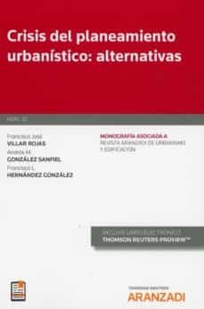 Crisis del planeamiento urbanístico: alternativas (Papel + e-book), de González Sanfiel | portada del libro