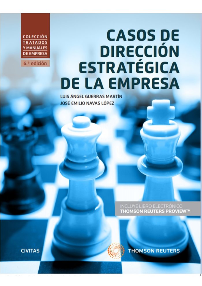 Casos de Dirección Estratégica de la Empresa (Papel + e-book), de Guerras Martín, Luis A. | portada del libro