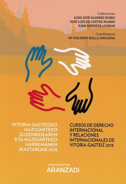 Cursos de derecho internacional y relaciones internacionales de Vitoria-Gasteiz 2018 (Papel + e-book, de Bollo Arocena, Mª Do
