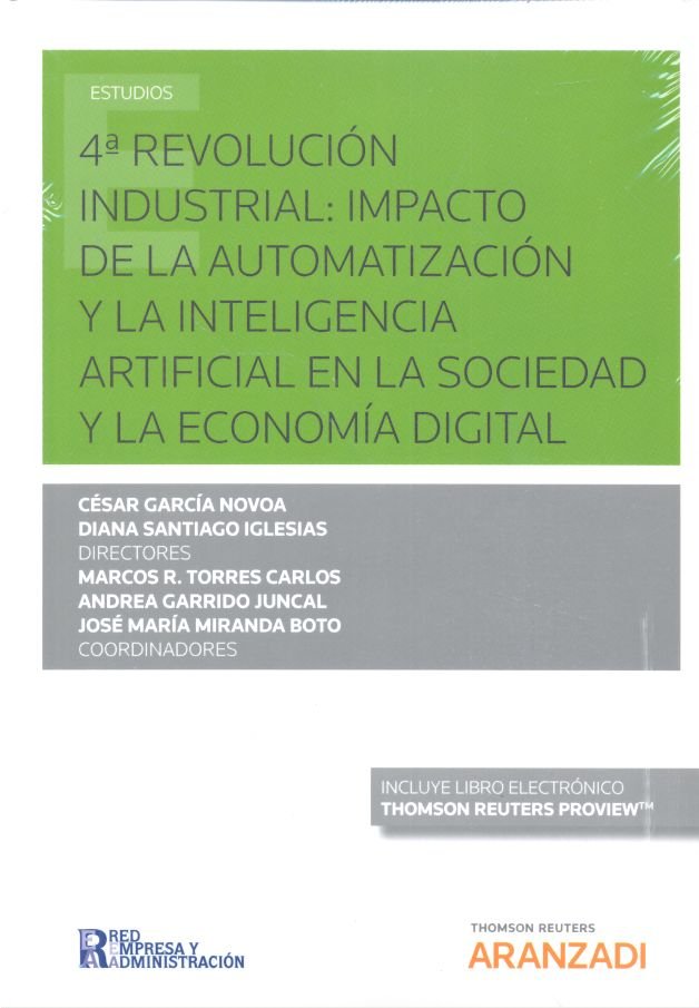 4ª Revolución industrial: impacto de la automatización y la inteligencia artificial en la sociedad y, de García Novoa, César