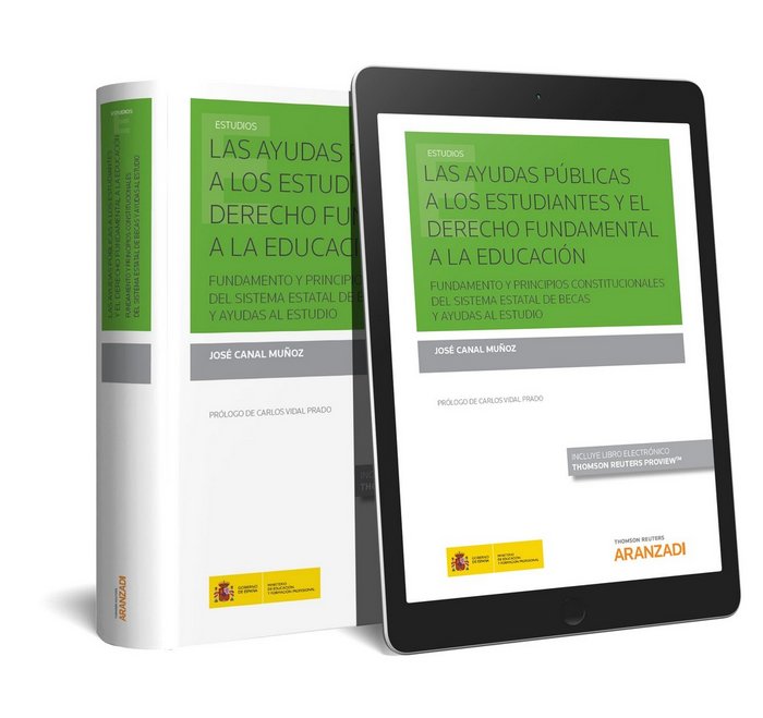 Las ayudas públicas a los estudiantes y el derecho fundamental a la educación (Papel + e-book), de Canal Muñoz, José | portad