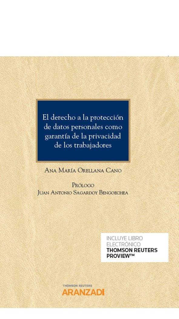 El derecho a la protección de datos personales como garantía de la privacidad de los trabajadores (P, de Orellana Cano, Ana M