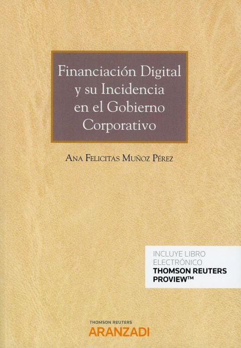 Financiación digital y su incidencia en el gobierno corporativo (Papel + e-book), de Muñoz Pérez, Ana Felicitas | portada del