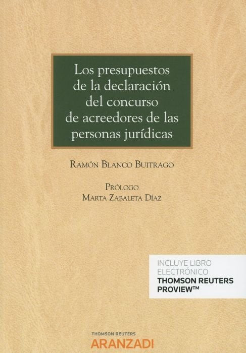 Los presupuestos de la declaración del concurso de acreedores de las personas jurídicas (Papel + e-b, de Blanco Buitrago, Ram