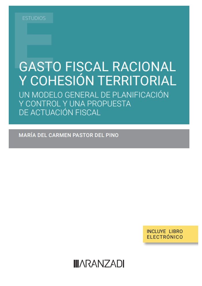 GASTO FISCAL RACIONAL Y COHESION TERRITORIAL, de MARIA DEL CARMEN PASTOR DEL PINO | portada del libro