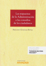 Las respuestas de la Administración a las consultas de los ciudadanos (Papel + e-book), de González Botija, Fernando | portad