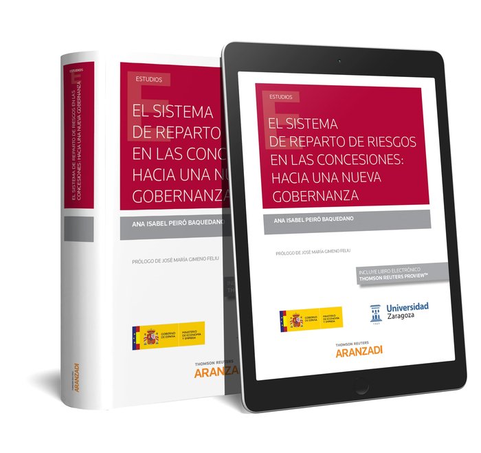 El sistema de reparto de riesgos en las concesiones: hacia una nueva gobernanza (Papel + e-book), de Peiró Baquedano, Ana Isa