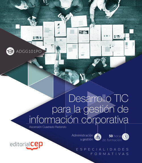 Desarrollo TIC para la gestión de información corporativa (ADGG101PO). Especialidades formativas, de Cuadrado Redondo, Ascens