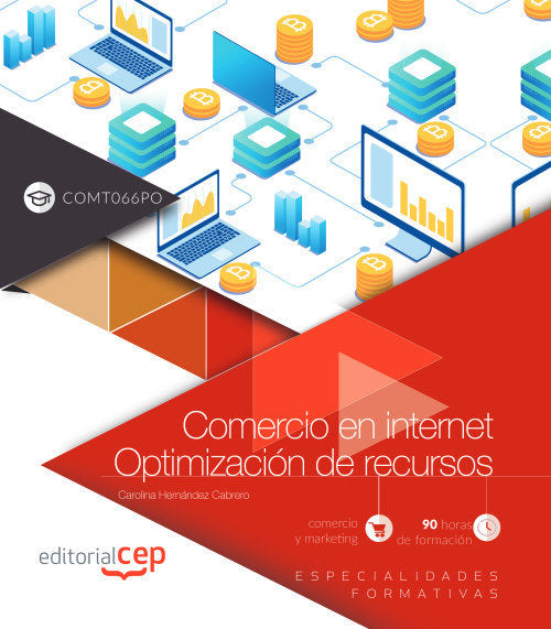 Comercio en internet. Optimización de recursos (COMT066PO). Especialidades formativas, de Hernández Cabrero, Carolina | porta