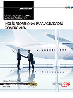 Cuaderno del Inglés profesional para Actividades comerciales (MF1002_2: Transversal). Certificados d, de Carrillo Garrido, An