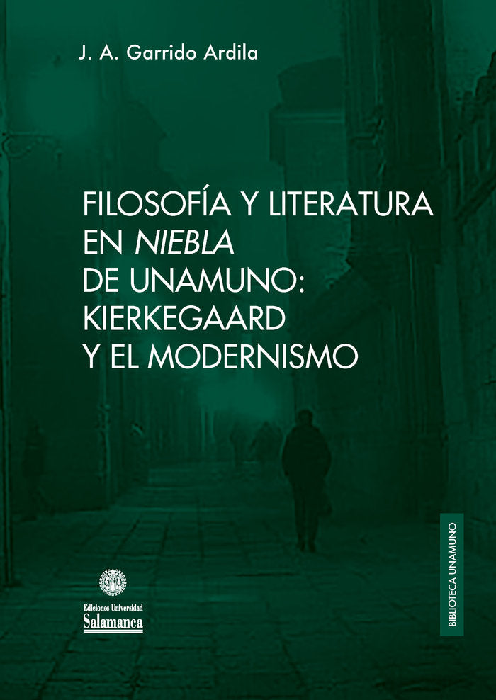 Filosofía y literatura en «Niebla» de Unamuno, de Garrido Ardila | portada del libro