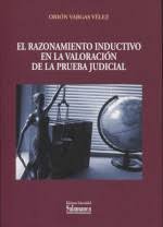 EL RAZONAMIENTO INDUCTIVO EN LA VALORACION DE LA PRUEBA JUDICIAL, de VARGAS VELEZ | portada del libro