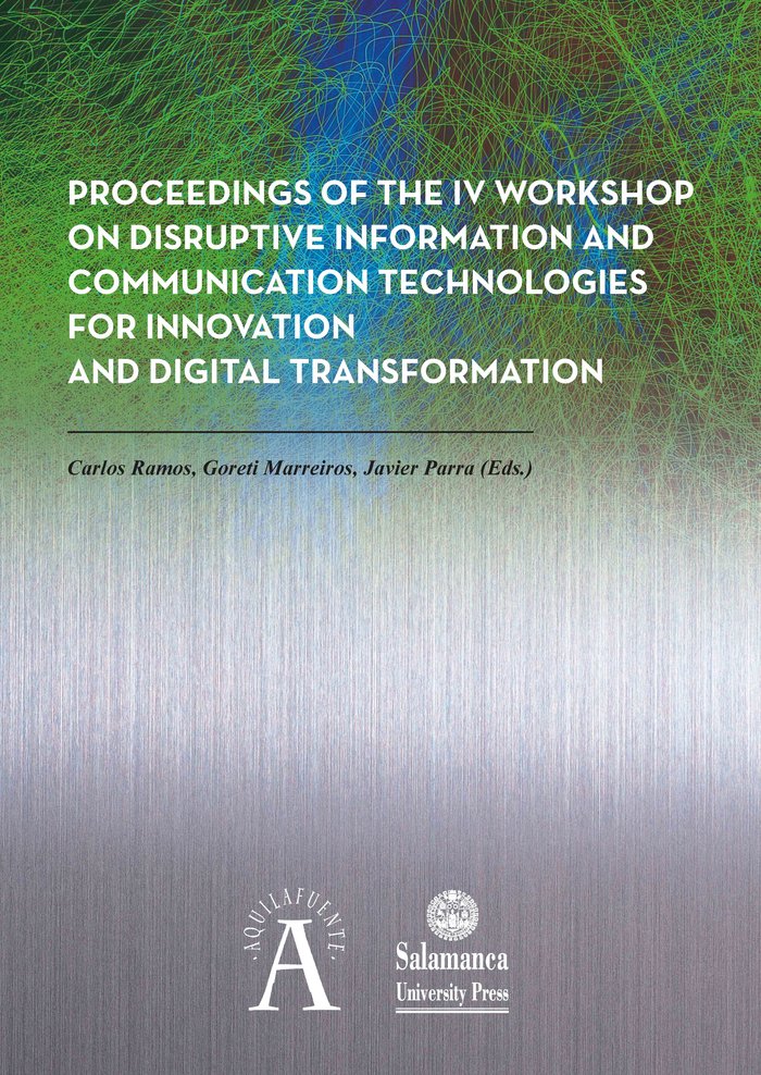 Proceedings of the IV Workshop on Disruptive Information and Communication Technologies for Innovati, de RAMOS, CARLOS | port