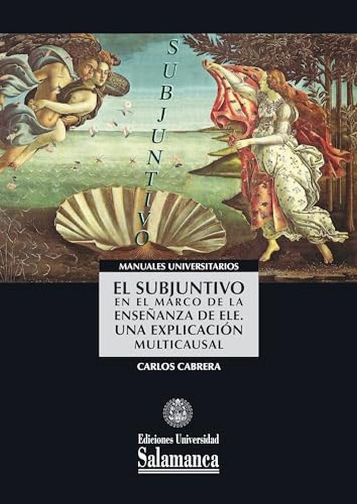 EL SUBJUNTIVO EN EL MARCO DE LA ENSEÑANZA DE ELE. UNA EXPLICACION MULTICAUSAL, de CABRERA, CARLOS | portada del libro